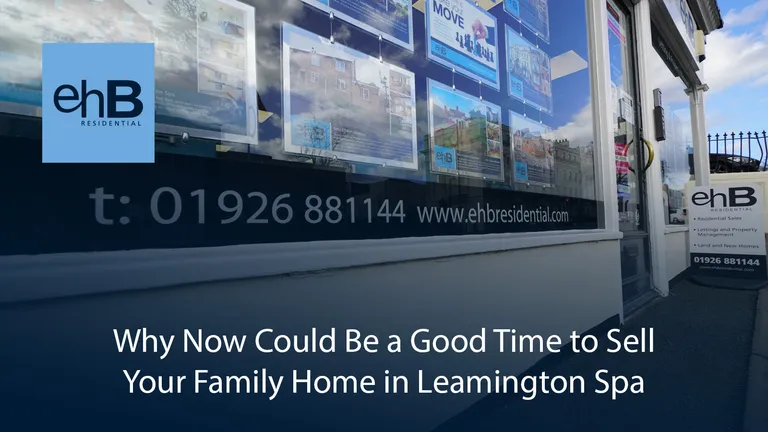Why now is a Good Time to Sell Your Family Home in Leamington Spa | ehB Residential hero